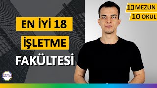 En İyi İşletme Fakülteleri  Üniversite Tercih Listesi [upl. by Sandye]