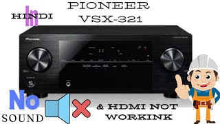 PIONEER VSX321 No Sound Hdmi Not Working Electronic Repairing Successfully youtube [upl. by Landau]