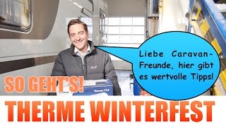 Wohnwagen im Winter Therme winterfest machen Schäden vermeiden Bares Geld sparen [upl. by Leighland]