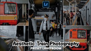 FREE 50  PRESET LIGHTROOM TERBARU 2024  TRAIN PHOTOGRAPHY  PRESET LIGHTROOM [upl. by Eilsehc]