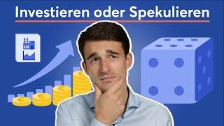 Spekulieren oder Investieren  Was macht am meisten Sinn [upl. by Aihsei]