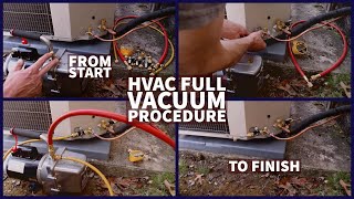 HVAC Full Vacuum Procedure From Start to Finish [upl. by Krystalle]