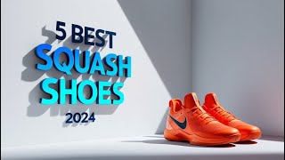 5 Best Squash Shoes 2024Squash Shoes Reviews [upl. by Enelrae]