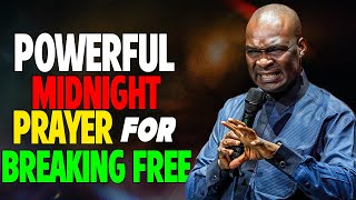 POWERFUL MIDNIGHT PRAYER FOR BREAKING FREE  APOSTLE JOSHUA SELMAN [upl. by Inalan]