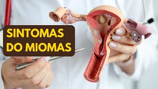 Descubra os SINTOMAS DO MIOMAS e salve sua vida [upl. by Keviv]