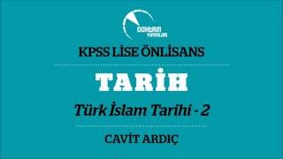 TARİH 04 Türk İslam Tarihi 2 CAVİT ARDIÇ [upl. by Sanger]