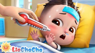 Sick Song  Baby Is Not Feeling Well  Baby Got Sick  EP06  LiaChaCha Nursery Rhymes amp Baby Songs [upl. by Muir699]