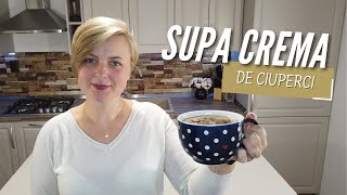 Reteta supa crema de ciuperci [upl. by Minsat]