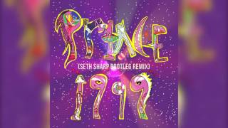 Prince  1999 Seth Sharp Bootleg Remix [upl. by Leslee]