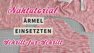 Nähtutorial Ärmel einsetzen ✂️ elastische Stoffe Jersey Strick Sweat French Terry [upl. by Hcnarb]