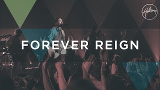 Forever Reign  Hillsong Worship [upl. by Erdne]