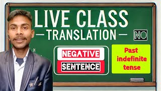 Examples And live practice Class  past indefinite tense  Uses of No [upl. by Ettevahs62]