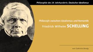 Friedrich Wilhelm Schelling  Zwischen Idealismus und Romantik [upl. by Speroni541]