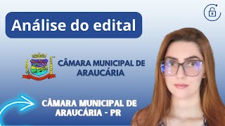 Concurso Câmara de Araucária PR Análise do Edital 2023 [upl. by Dustin200]