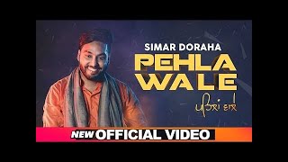 SIMAR DORAHA  PEHLA WALE  FULL VIDEO  DESI CREW  LATEST VIDEO 2020 [upl. by Yltnerb503]