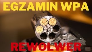 14 Egzamin WPA Rewolwer [upl. by Netsryk485]