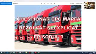 CPC TRANSPORT MARFĂEP3 CHESTIONAR REZOLVAT SI COMENTAT PENTRU OBȚINEREA ATESTATULUI PROFESIONAL [upl. by Coad]