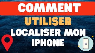 Comment utiliser Localiser mon iPhone [upl. by Chouest]