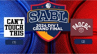 SABL 2024 DIV 1 Grand Final  Can’t Touch This v PAOCBC [upl. by Saville142]