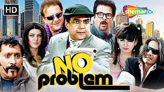 NO PROBLEM  Full Comedy Movie  परेश रावल की धमाकेदार कॉमेडी  Sanjay Dutt  Anil Kapoor  कॉमेडी [upl. by Nace]