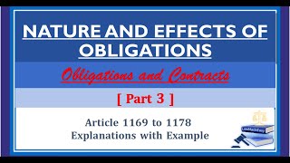 Part 3 Nature and Effects of Obligations Article 1169 to 1178 [upl. by Lledo]