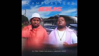 CampMasters – iBus Official Audio ft TMan DJ Tira Goldmax amp Siboniso Shozi [upl. by Googins343]