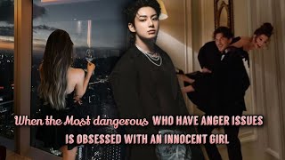 When the most dangerous mafia who have anger issues is obsessed with an innocent girl jkff btsff [upl. by Fritz]