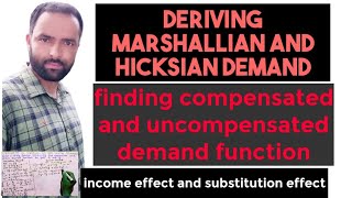 How to Derive marshallian and hicksian demand function marshallianDemand Hicksiandemand [upl. by Florencia]