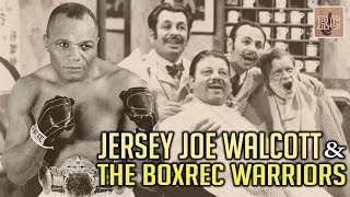 Jersey Joe Walcott and The BoxRec Warriors [upl. by Lemert762]