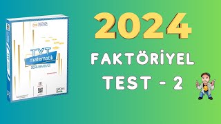 2024  345 TYT MATEMATİK SORU BANKASI ÇÖZÜMLERİ  FAKTÖRİYEL  TEST 2 [upl. by Lucilia]