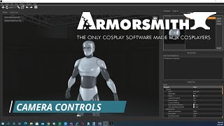 Camera Controls in Armorsmith [upl. by Mixie]