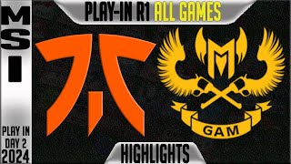 FNC vs GAM Highlights ALL GAMES  MSI 2024 PlayIns Round 1 Day 2  Fnatic vs GAM Esports [upl. by Dranyer71]