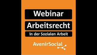 Webinar Arbeitsrechliche Grundlagen für die Soziale Arbeit [upl. by Eirod]