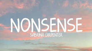 Sabrina Carpenter  Nonsense Lyrics [upl. by Ieso]