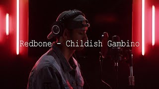 Childish Gambino  Redbone Khel Pangilinan [upl. by Sokil480]