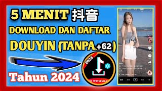 5 Menit 1 JT Cara daftar douyin dan edit profil tanpa no indo 62 terbaru 2024 [upl. by Maurilla632]