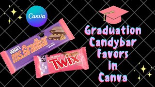 How to make Candybar Party Favors Graduation Party Favors Custom Candy Wrapper Tutorial Canva DIY [upl. by Aveer594]