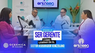 Ser gerente Cómo liderar en el sector asegurador venezolano con Raiza Álvarez  ENLASEG [upl. by Arikat]