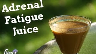 A Juice for Adrenal Fatigue [upl. by Inanuah]