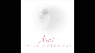 Lalah Hathaway  Angel Radio Edit AUDIO ONLY [upl. by Graves]