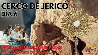 🔴ORACIÓN CERCO DE JERICÓ  Dia 6  POR LA LIBERACIÓN DE NUESTRAS FAMILIAS [upl. by Platas]