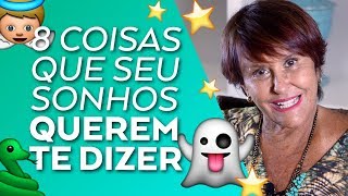 8 coisas que seu SONHOS querem te dizer por Márcia Fernandes [upl. by Edholm]