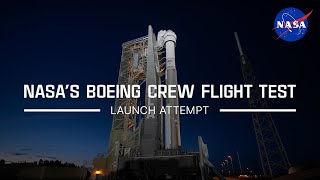 NASA’s Boeing Starliner Crew Flight Test Launch Attempt – May 6 2024 Official NASA Broadcast [upl. by Kimmie126]