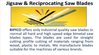 wwwbipicocom Metal Cutting Tools  Bimetal Bandsaw Blades  Hacksaw Blades Manufacturers [upl. by Rashida]