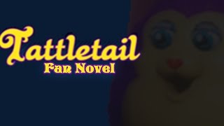 The Story of Tattletail  Tattletail Fan Novelization [upl. by Nesiaj]