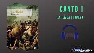 La Ilíada  Homero  Canto 1  Audiolibro [upl. by Rothschild]