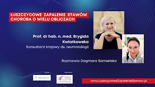 Prof Brygida Kwiatkowska  ŁZS  Choroba o wielu obliczach [upl. by Fayette]