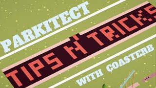 Parkitect Tips N Tricks With CoasterB [upl. by Kellina]