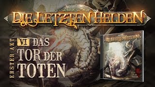 Die Letzten Helden 06  Das Tor der Toten  Hörspiel komplett [upl. by Yarg90]