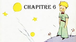 Lecture Audio  Le Petit Prince   Chapitre 6 [upl. by Gatian]